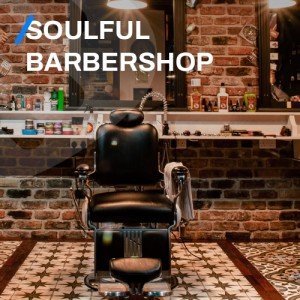 Soulful Barbershop